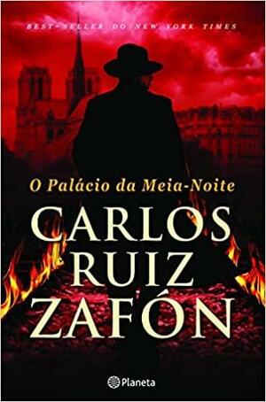 O Palácio da Meia-Noite by Carlos Ruiz Zafón