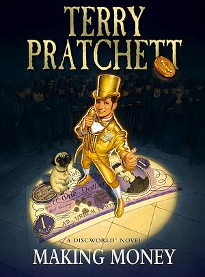 Making Money by Terry Pratchett