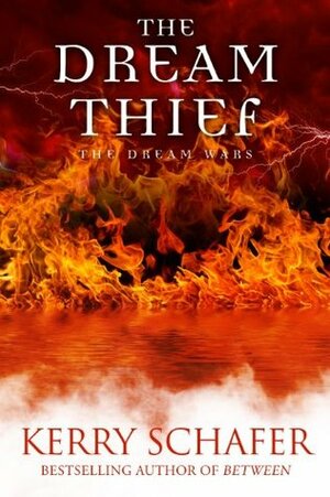 The Dream Thief by Kerry Schafer