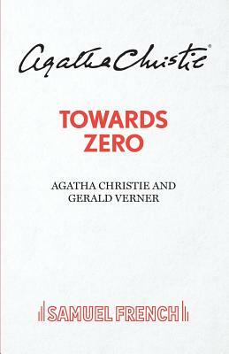 Towards Zero by Gerald Verner, Agatha Christie