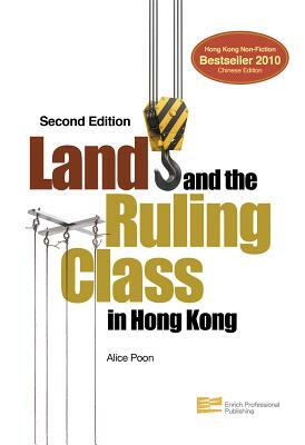 Land and the Ruling Class in Hong Kong by 