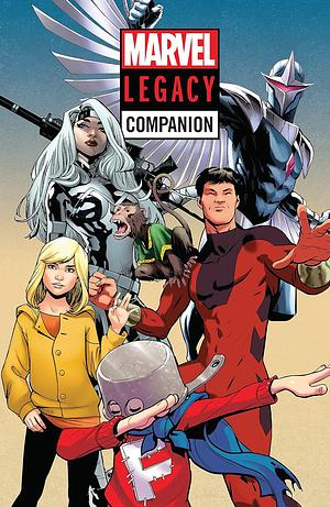 Marvel Legacy Companion by Chad Bowers