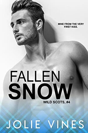 Fallen Snow (Wild Scots, #4) by Jolie Vines