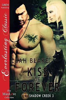 Kiss of Forever by Leah Blake, Leah Blake