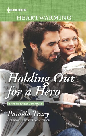 Holding Out for a Hero by Pamela Tracy