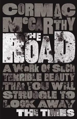 The Road by Cormac McCarthy