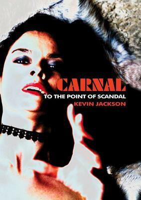 Carnal by Kevin Jackson