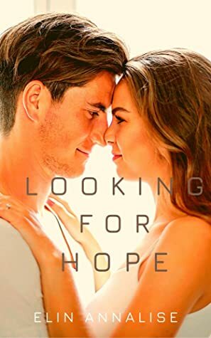 Looking For Hope by Elin Annalise