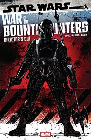 Star Wars: War Of The Bounty Hunters Alpha: Director's Cut by Charles Soule