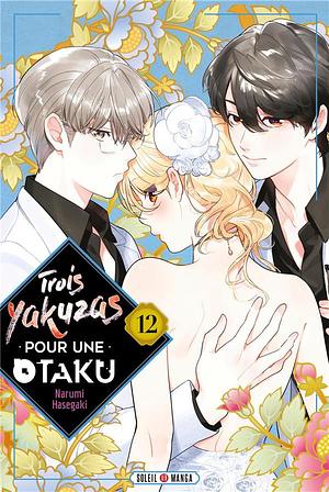 Trois Yakuzas pour une Otaku T12 by Narumi Hasegaki