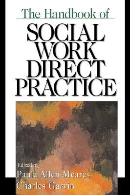 The Handbook of Social Work Direct Practice by 