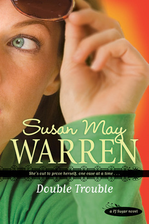 Double Trouble by Susan May Warren
