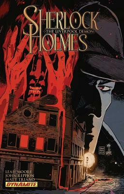 Sherlock Holmes: The Liverpool Demon by John Reppion, Leah Moore