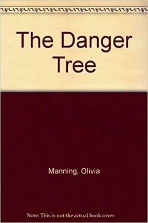 The Danger Tree by Olivia Manning