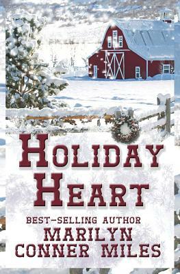 Holiday Heart by Marilyn Conner Miles