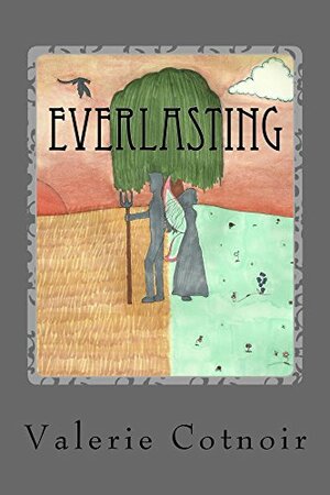 Everlasting by Valerie Cotnoir