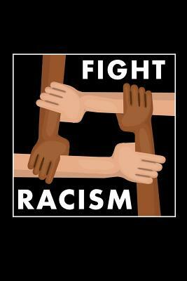 Fight Racism by Scott Maxwell