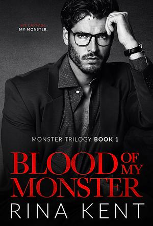 Blood of My Monster by Rina Kent