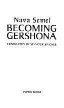 Becoming Gershona by Nava Semel