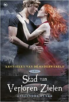 Stad van verloren zielen by Cassandra Clare