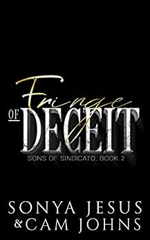 Fringe of Deceit by Cam Johns, Sonya Jesus