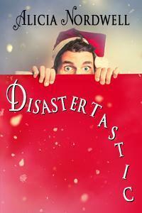 Disastertastic by Alicia Nordwell