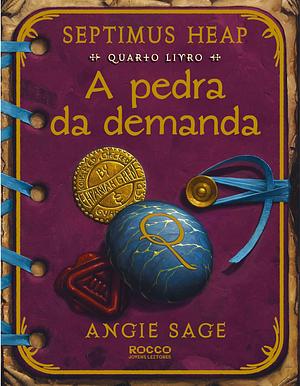 A Pedra da Demanda by Angie Sage