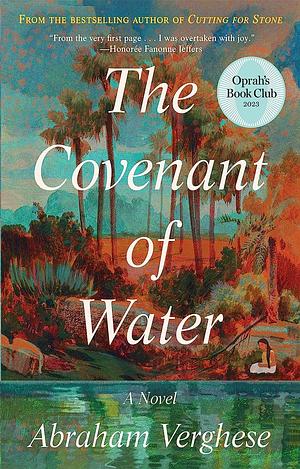 The Coven឴an឴t o឴f Water (Classic Book): Illustrated by Abraham Verghese, Abraham Verghese