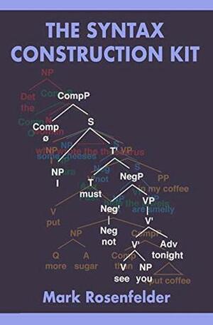 The Syntax Construction Kit by Mark Rosenfelder