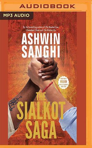 Sialkot Saga, The by Ashwin Sanghi, Sagar Arya