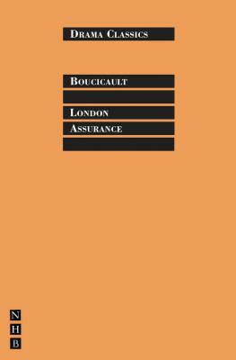 London Assurance by Dion Boucicault