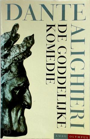 De goddelijke komedie by Dante Alighieri