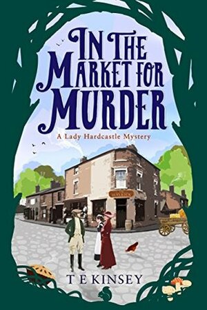 In The Market For Murder by T E Kinsey