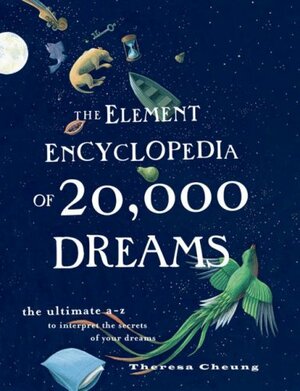 The Element Encyclopedia of 20,000 Dreams by Theresa Cheung