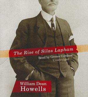 The Rise of Silas Lapham by William Dean Howells