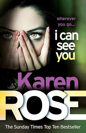 I Can See You by Karen Rose