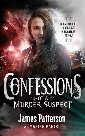 Confessions of a Murder Suspect by James Patterson