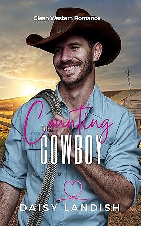 Counting on the Cowboy by Daisy Landish