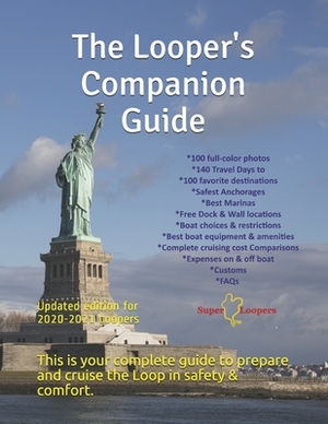 The Looper's Companion Guide: Cruising America's Great Loop by John Wright