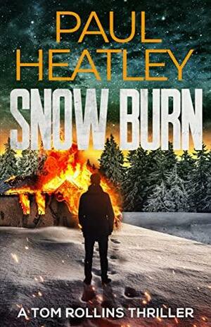 Snow Burn by Paul Heatley