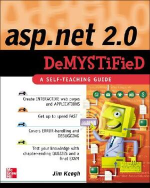 ASP.NET 2.0 Demystified by Jim Keogh