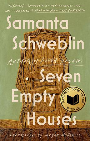 Seven Empty Houses by Samanta Schweblin