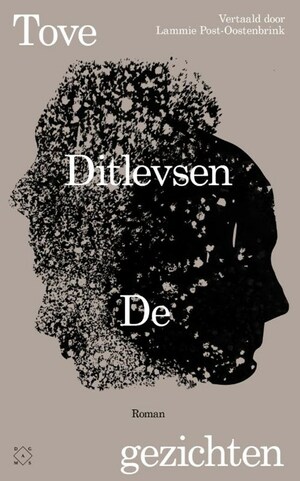 De Gezichten by Tove Ditlevsen