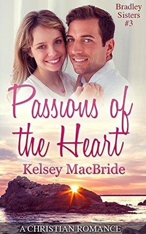 Passions of the Heart by Kelsey MacBride