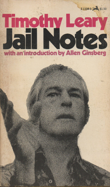 Jail Notes by Allen Ginsberg, Timothy Leary