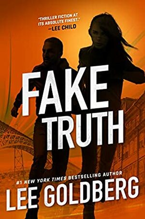 Fake Truth by Lee Goldberg