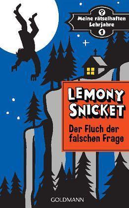 Der Fluch der falschen Frage by Lemony Snicket