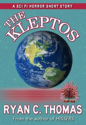 The Kleptos by Ryan C. Thomas