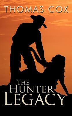 The Hunter Legacy by Thomas Cox