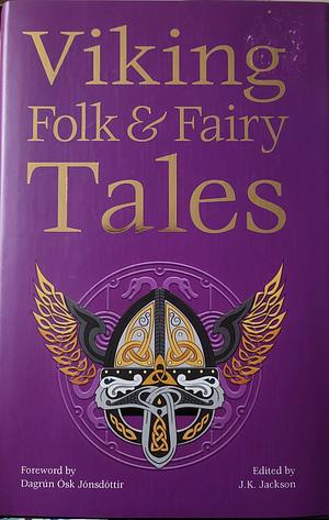 Viking Folk & Fairy Tales  by J.K. Jackson